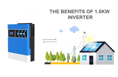 Alimentazione ininterrotta: i vantaggi di un Inverter da 1.5 Kilowatt