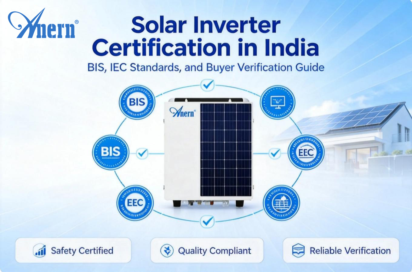 Certificazione degli inverter solari in India: norme BIS, IEC e guida alla verifica per gli acquirenti
